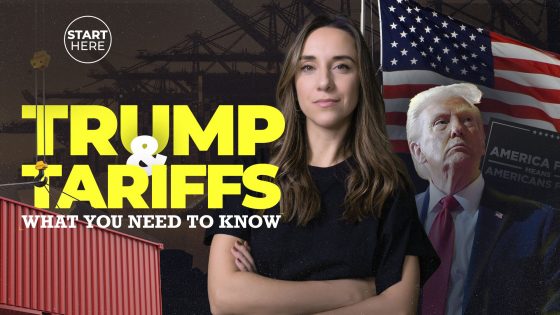 Trump and tariffs – what you need to know | Start Here | Digital Series